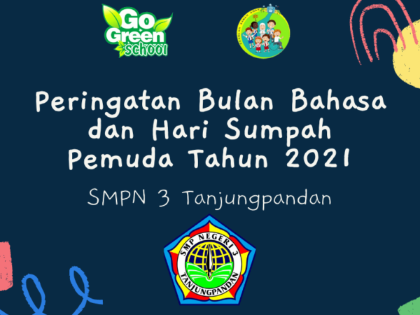SMPN 3 Tanjungpandan Meriahkan Peringatan Bulan Bahasa dan Hari Sumpah Pemuda Tahun 2021 dengan Berbagai Lomba